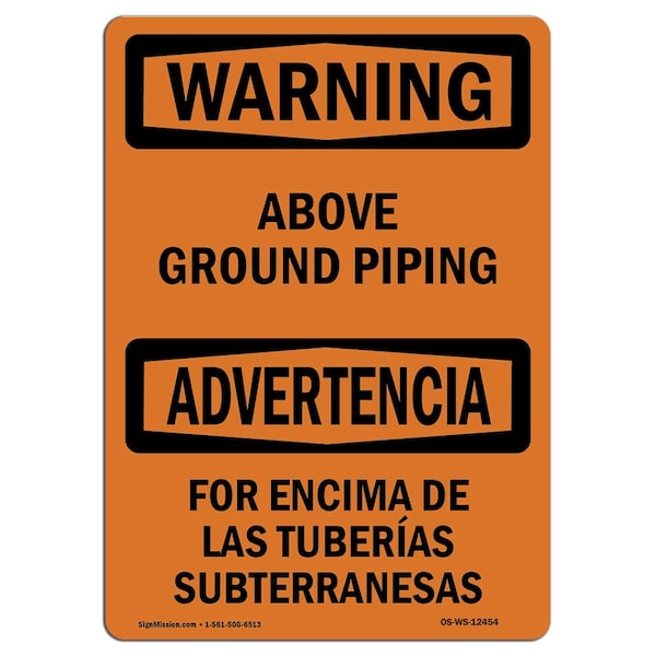 Safety Sign, OSHA WARNING, 3.5" Height, Above Ground Piping Bilingual, Landscape, 10PK